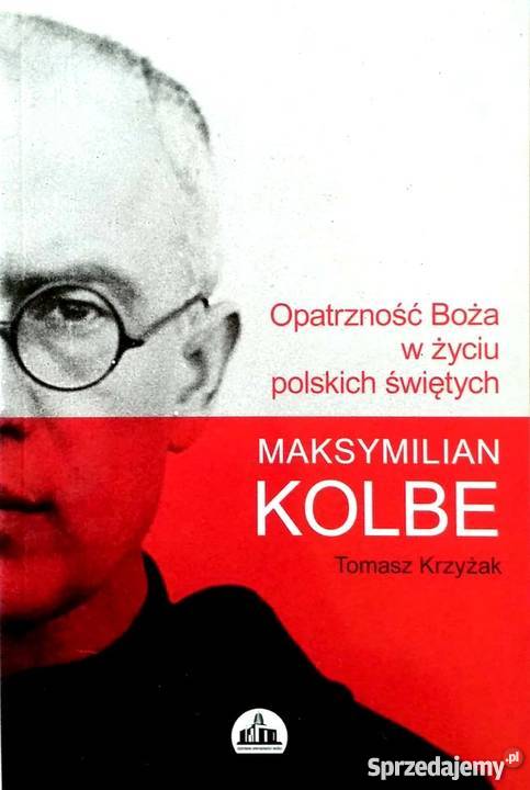 OPATRZNOŚĆ BOŻA W ŻYCIU POLSKICH ŚWIĘTYCH Bielsko-Biała