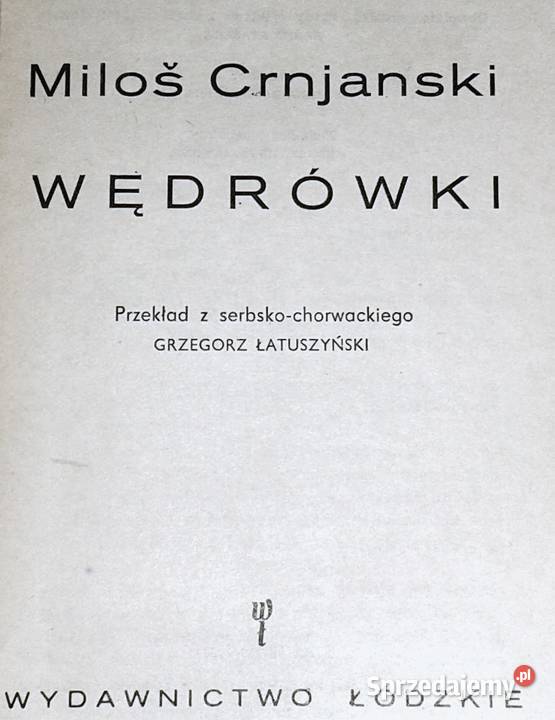 Wędrówki Milo Crnjanski Chełm