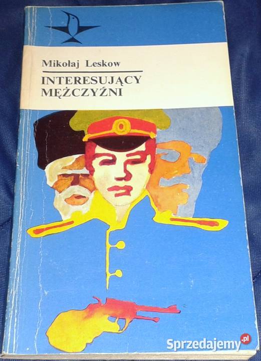 Interesujący mężczyźni Nikołaj Leskow miękka Chełm