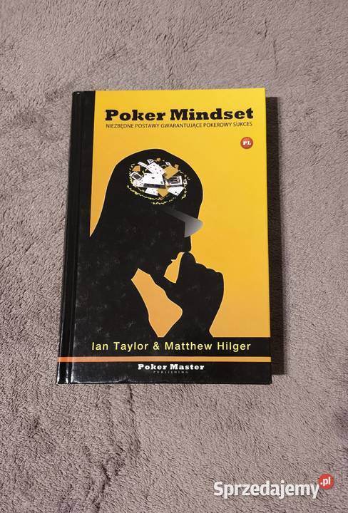 Poker Mindset Ian Taylor Matthew Hilger zachodniopomorskie Szczecin sprzedam