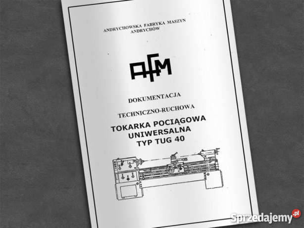 Tokarka TUG 40 dokumentacja DTR Kalwaria Zebrzydowska sprzedam
