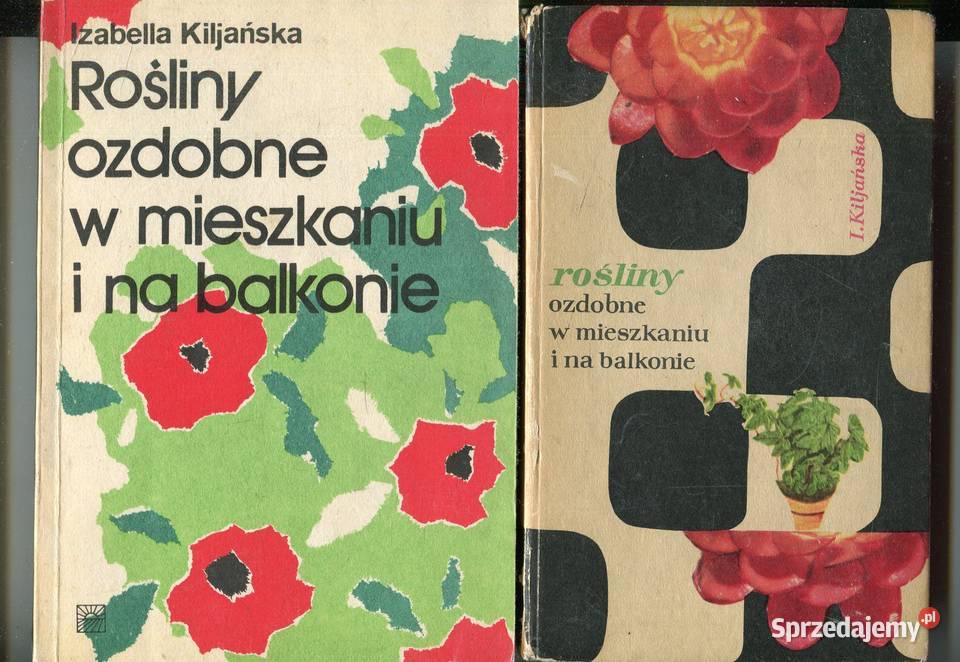 Rośliny ozdobne w mieszkaniu i na balkonie Rok wydania 1967 Pozostałe