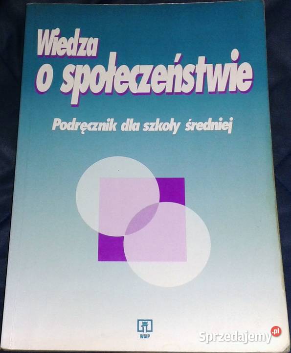 Wiedza o społeczeństwie Adam Wojtaszczyk Rok wydania 2001 Chełm