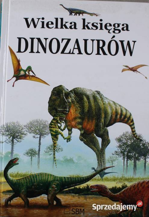 Wielka księga dinozaurów Gdańsk