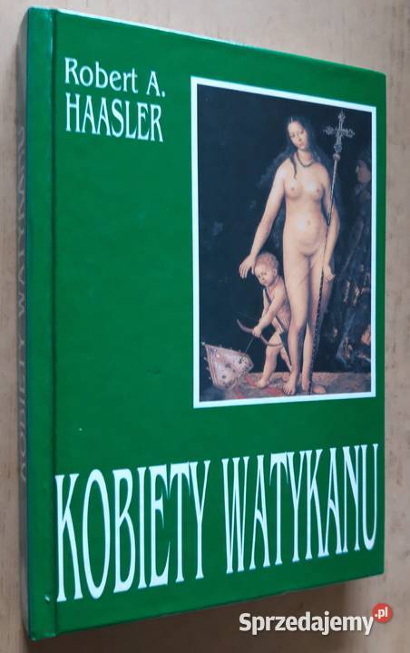 Kobiety Watykanu Robert A Haasler Suwałki sprzedam