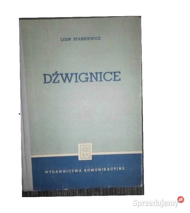 Leon Stankiewicz Dźwignice technika, nauki techniczne Kruszwica