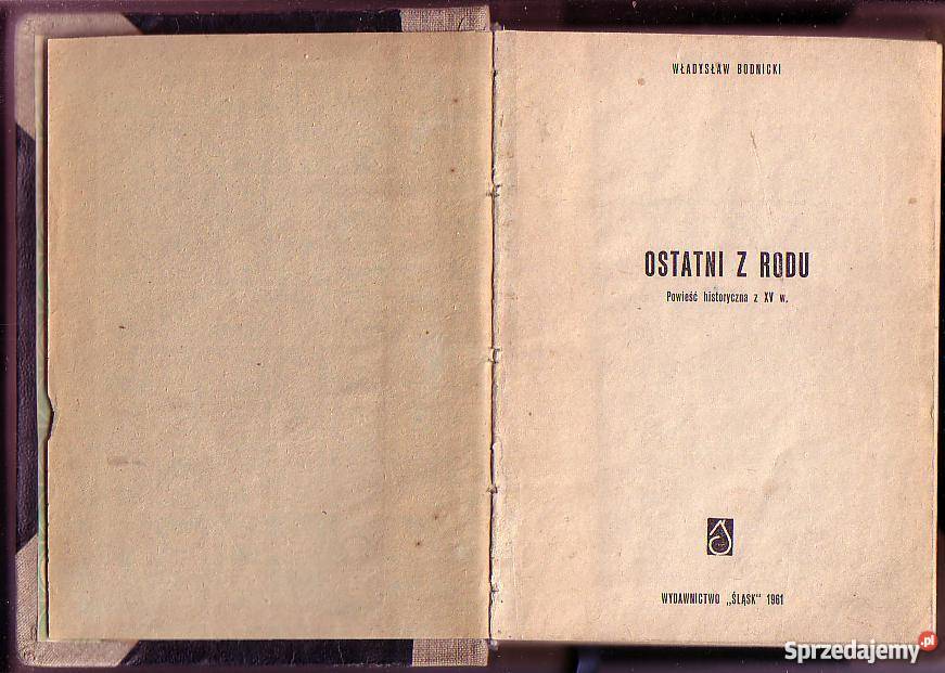 7915 OSTATNI Z RODU WŁADYSŁAW BODNICKI sprzedam
