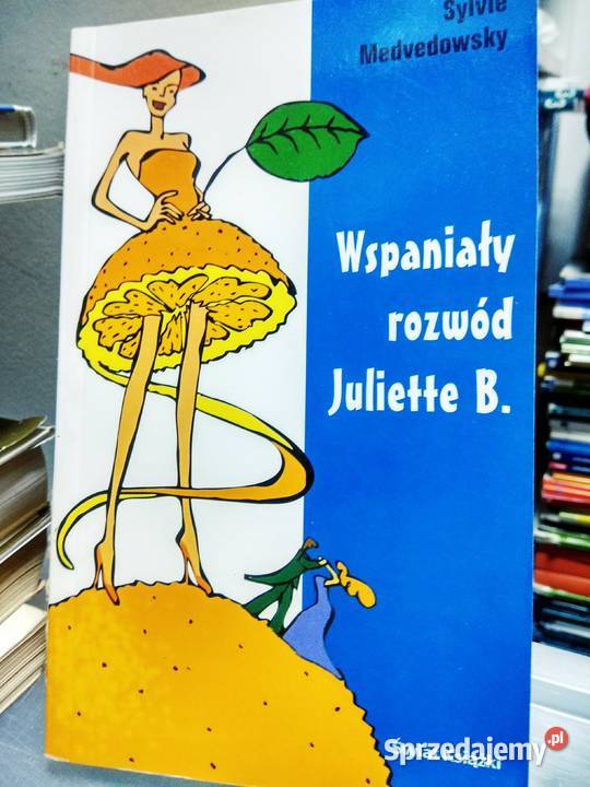 Wspaniały rozwód Juliette Komedia francuska mazowieckie