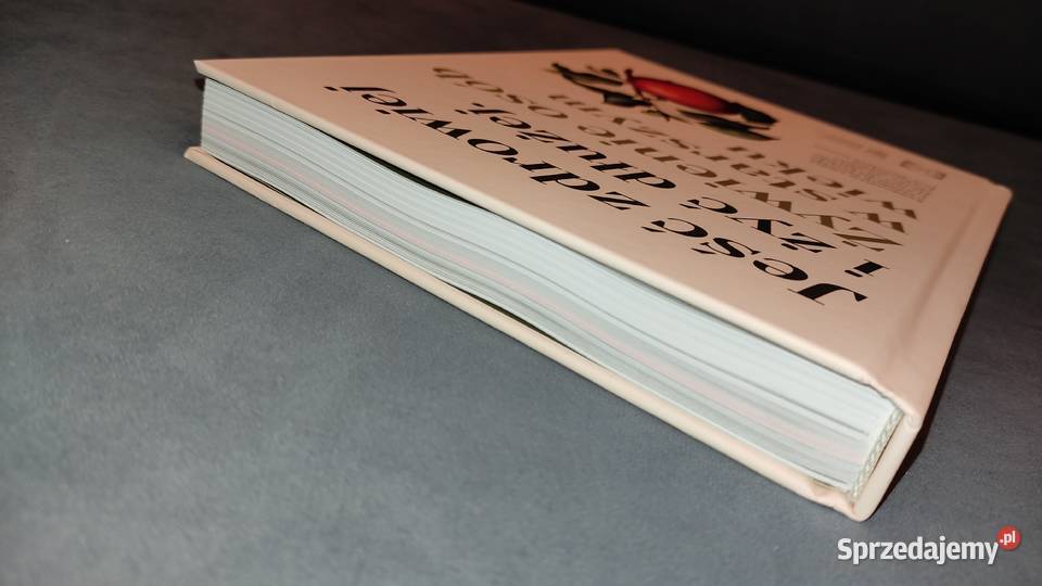 Książka Jeść zdrowiej i żyć dłużejŻywienie osób twarda Białystok