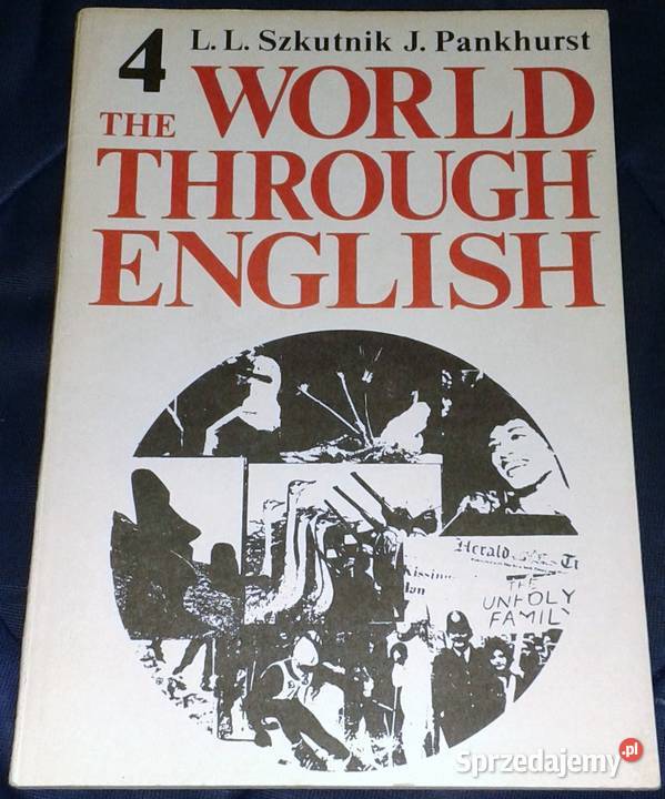 The World through English 4 Leon Leszek Szkutnik Rok wydania 1984 Chełm