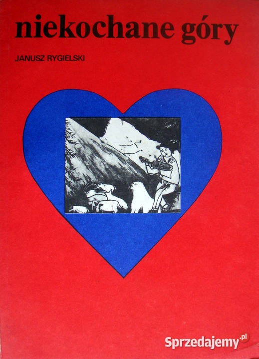 Niekochane góry Janusz Rygielski miękka Limanowa