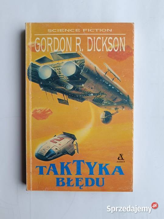 Gordon R Dickson Taktyka błędu Amber SF 1991r Gdynia