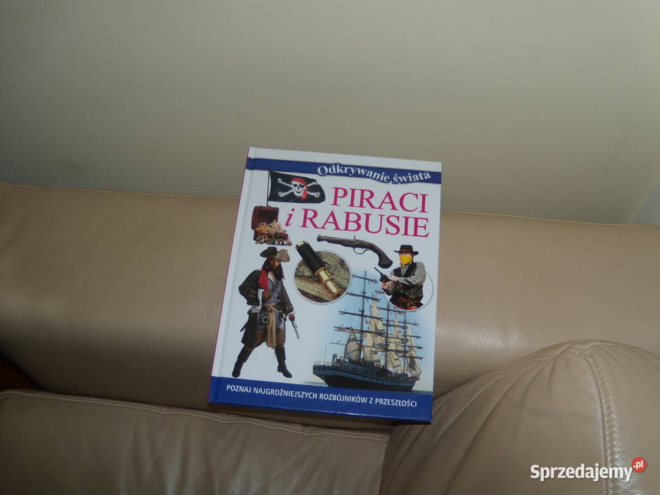 Piraci i rabusie Odkrywanie świata