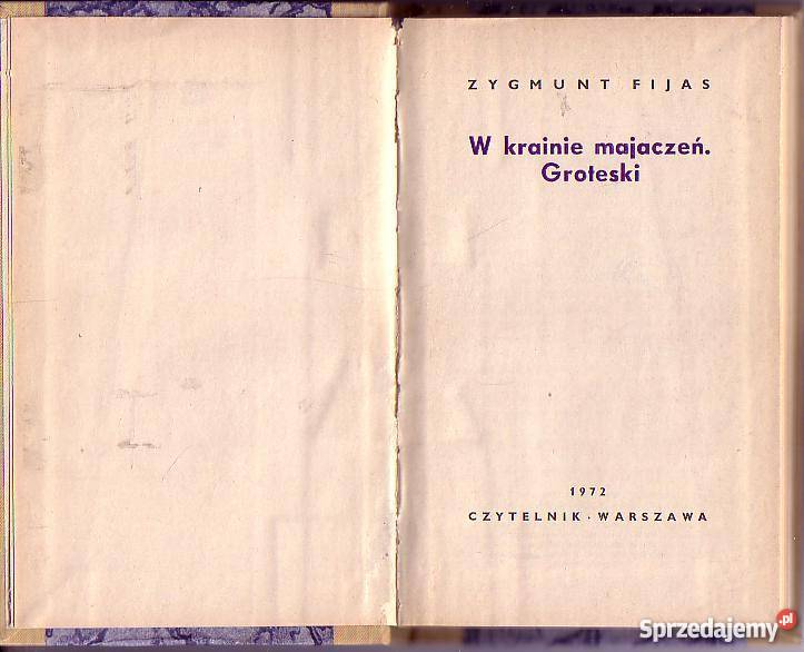 8214 W KRAINIE MAJACZEŃ GROTESKI ZYGMUNT FIJAS Proza i poezja Czyrna
