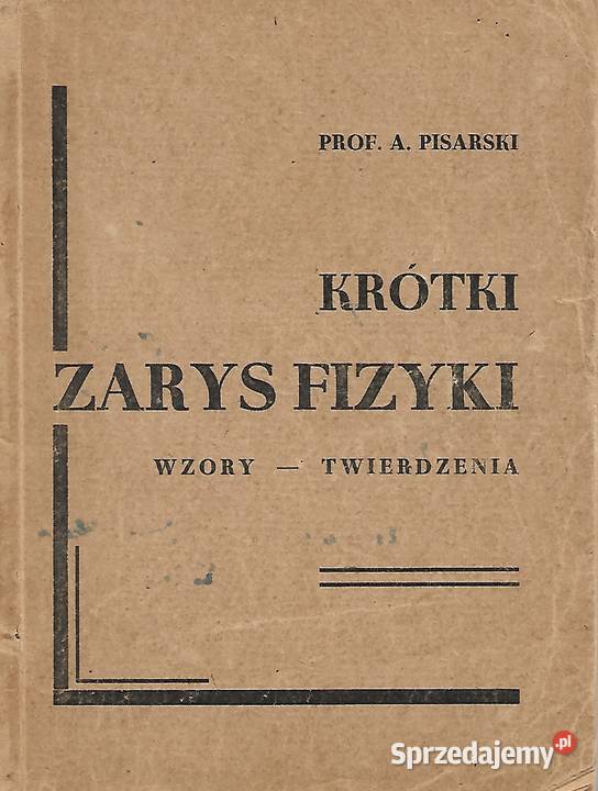 Krótki zarys fizyki A Pisarski lubelskie Puławy