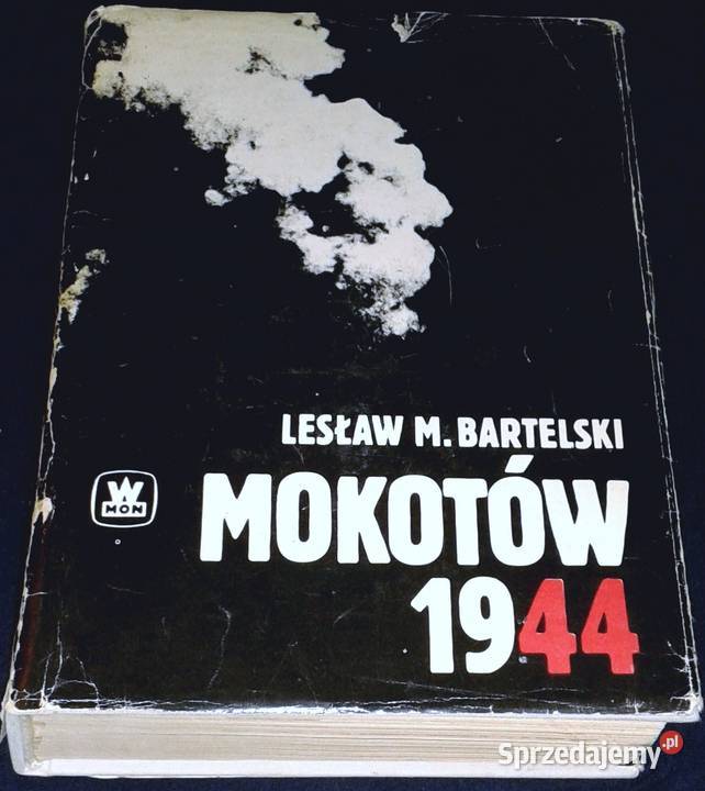 Mokotów 1944 Lesław M Bartelski twarda z obwolutą Chełm sprzedam