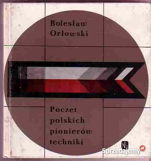 2844 POCZET POLSKICH PIONIERÓW TECHNIKI BOLESŁAW Czyrna sprzedam