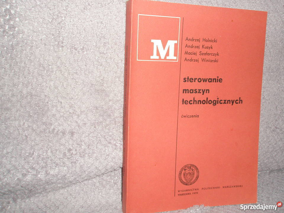 Sterowanie maszyn technologicznych ćw M technika, nauki techniczne Ostrołęka