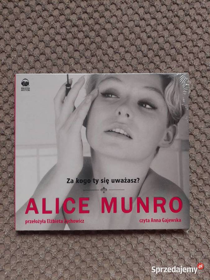 audiobook kogo ty się uważasz Alice Munro Kraków