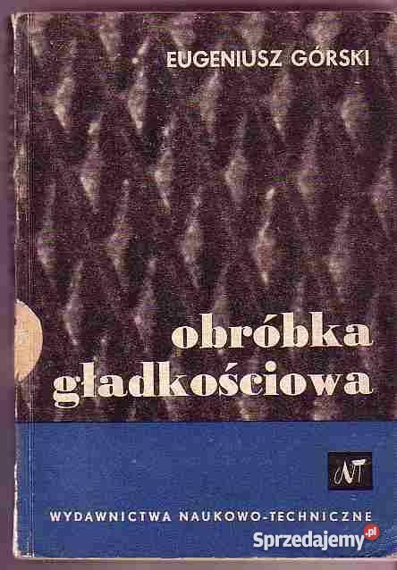 1636 OBRÓBKA GŁADKOŚCIOWA EUGENIUSZ GÓRSKI Czyrna