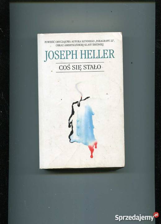 Coś się stało Joseph Heller Szczecin
