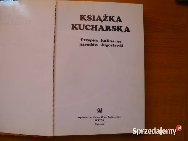 Książka kucharska Rok wydania 1988 Poradniki, albumy i reportaże