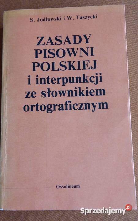Słownik Pisarzy PolskichZasady pisowni polskiej Łódź
