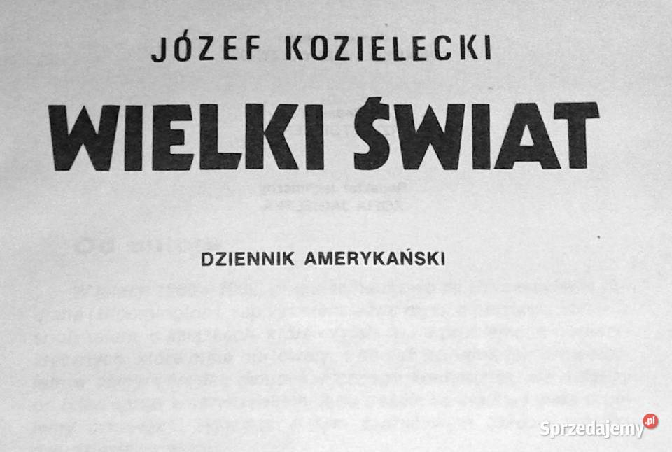 Wielki świat Józef Kozielecki lubelskie Chełm sprzedam