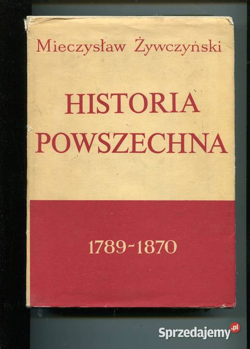 Historia powszechna 1789 1870 Żywczyński Rok wydania 1979 zachodniopomorskie Szczecin sprzedam