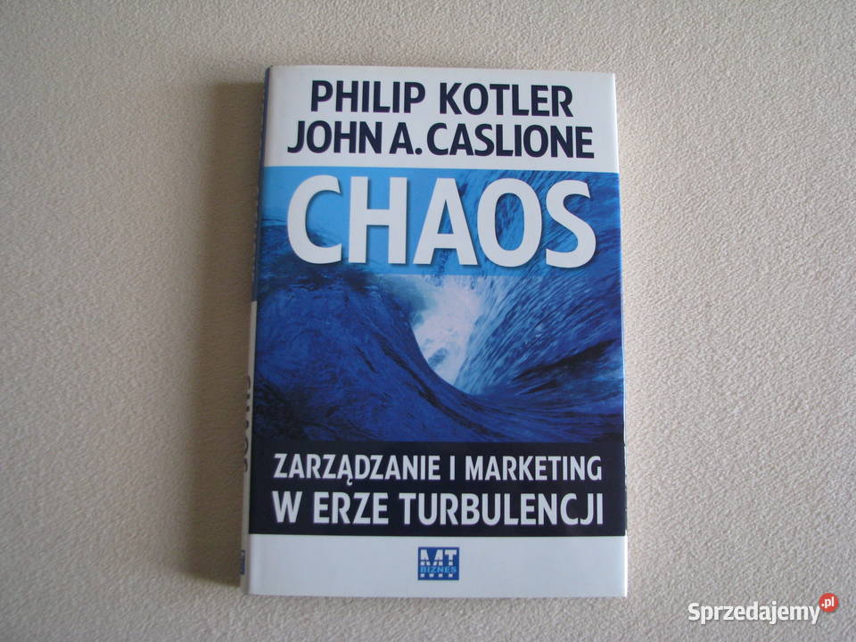 Chaos Zarządzanie i marketing w erze turbulencji Książki naukowe i popularnonaukowe małopolskie Brzegi sprzedam