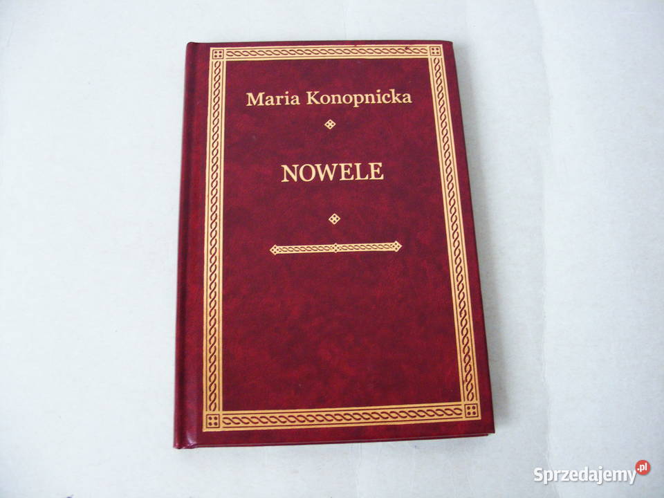 Opowiadania Żeromski Nowele Konopnicka Rok wydania 2010 dolnośląskie Oborniki Śląskie sprzedam