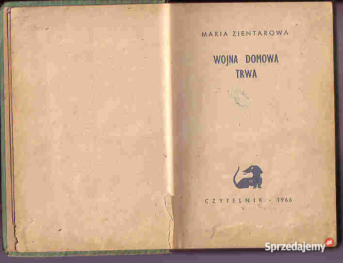 4333 WOJNA DOMOWA TRWA MARIA ZIĘTAROWA małopolskie Czyrna sprzedam