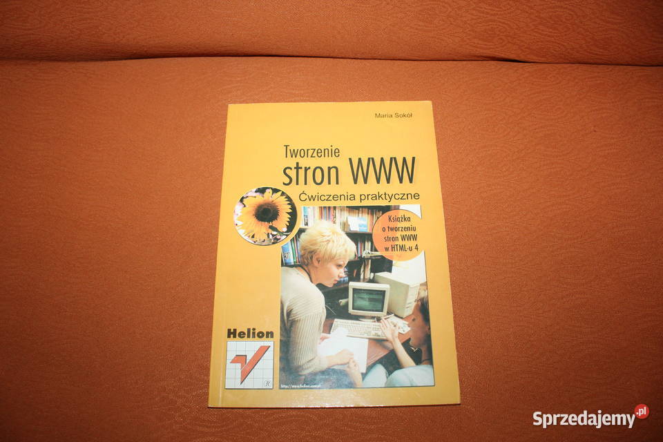 Tworzenie stron WWW Ćwiczenia Maria Sokół internet, komputery Chorzów