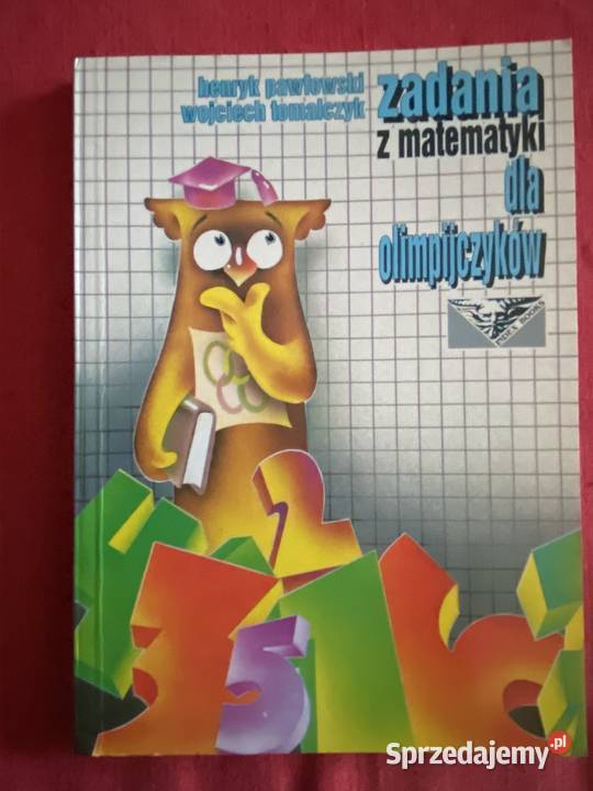 Zadania z matematyki olimpijczykow Podręczniki Lublin