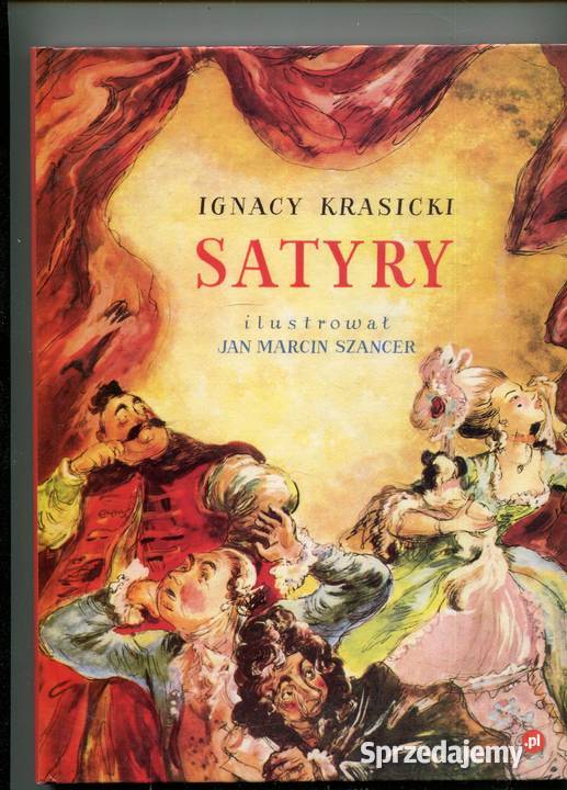 Satyry Ignacy Krasicki ilustracje Szancer Rok wydania 1988 Szczecin