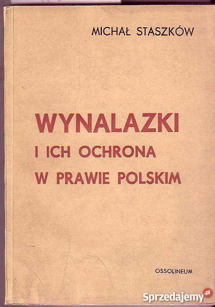 1907 WYNALAZKI I ICH OCHRONA W PRAWIE POLSKIM M małopolskie