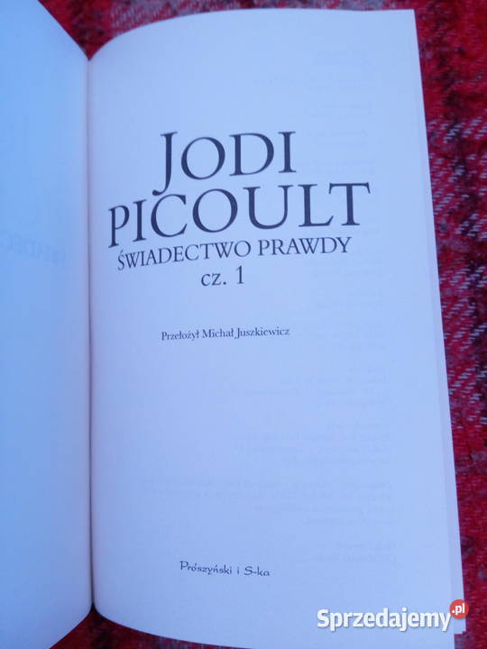 Świadectwo prawdy Jodi Picoult część 1 Łódź