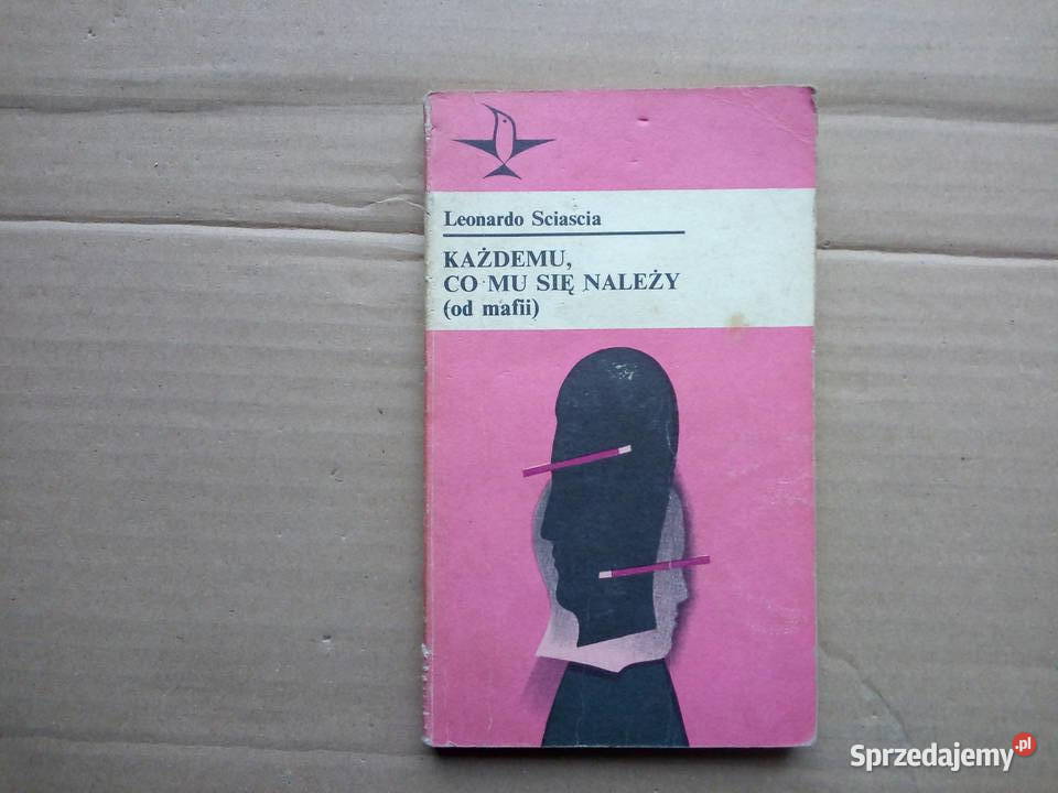 Każdemu co mu się należy mafii Leonardo Sciascia Sokółka sprzedam