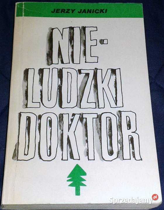 Nieludzki doktor Jerzy Janicki lubelskie