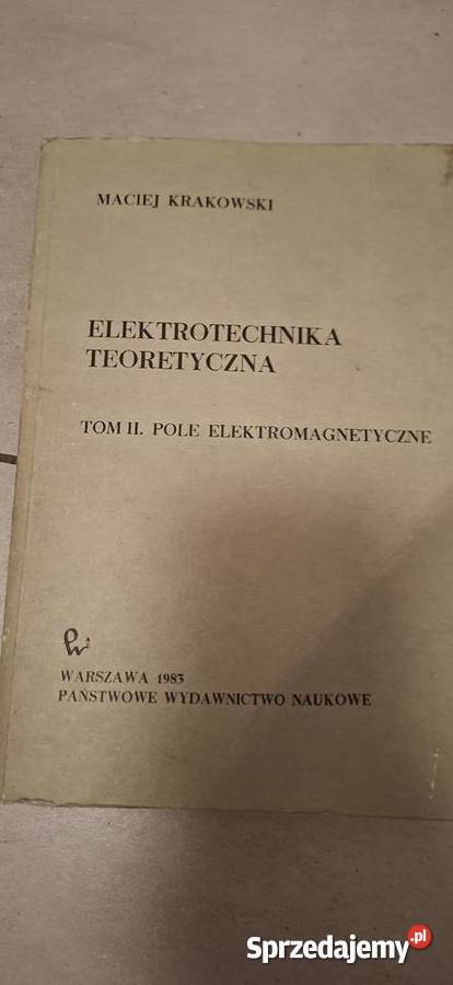 Elektrotechnika teoretyczna Tom II Maciej Ostrów Wielkopolski