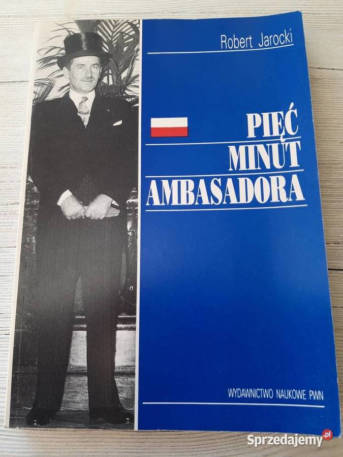 Pięć minut Ambasadora Robert Jarocki PWN 1993 Bielsko-Biała sprzedam