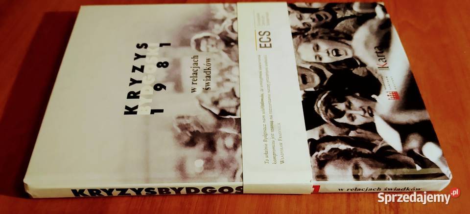 Kryzys bydgoski 1981 Tom 3 W relacjach świadków Gdańsk sprzedam