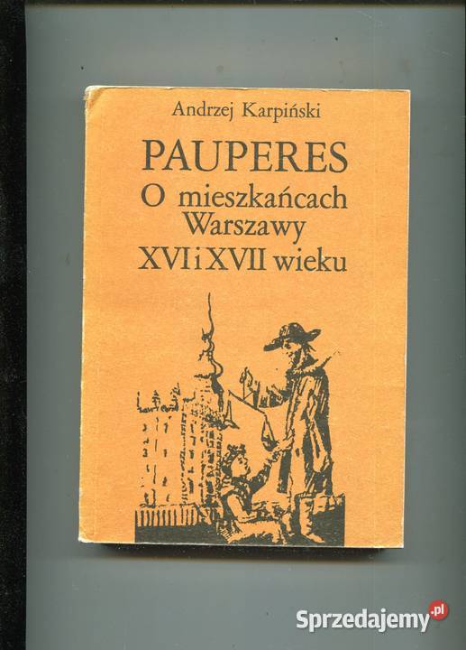 Pauperes O mieszkańcach Warszawy XVI i XVII Szczecin
