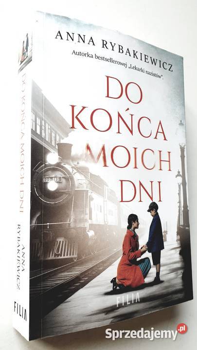 Do końca moich dni Anna Rybakiewicz kujawsko-pomorskie Osięciny