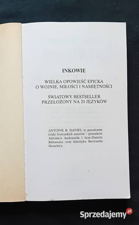 Antoine B Daniel Inkowie trylogia Wyd Albatros Koźminek