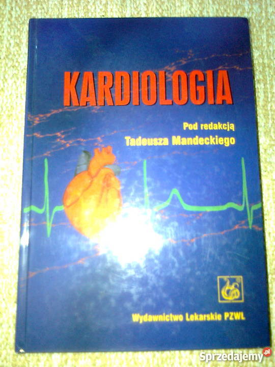 Kardiologia- (red.) Tadeusz Mandecki
