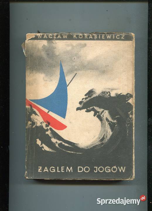 Żaglem do Jogów Wacław Korabiewicz sprzedam