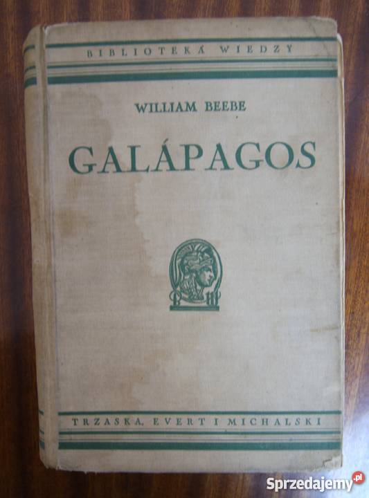 William Beebe Galapagos reportaż, literatura faktu Parczew