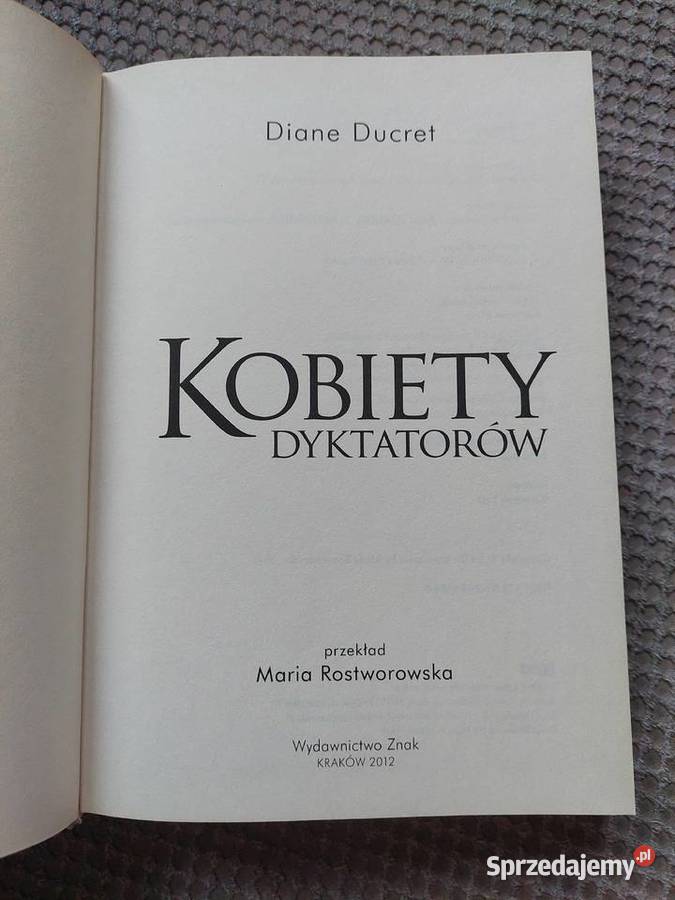 Kobiety dyktatorów Prawdziwe historie Diane ISBN 9788324018840