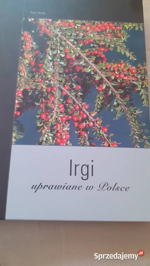 Irgi uprawiane w Polsce Rok wydania 2007 Szczecin sprzedam